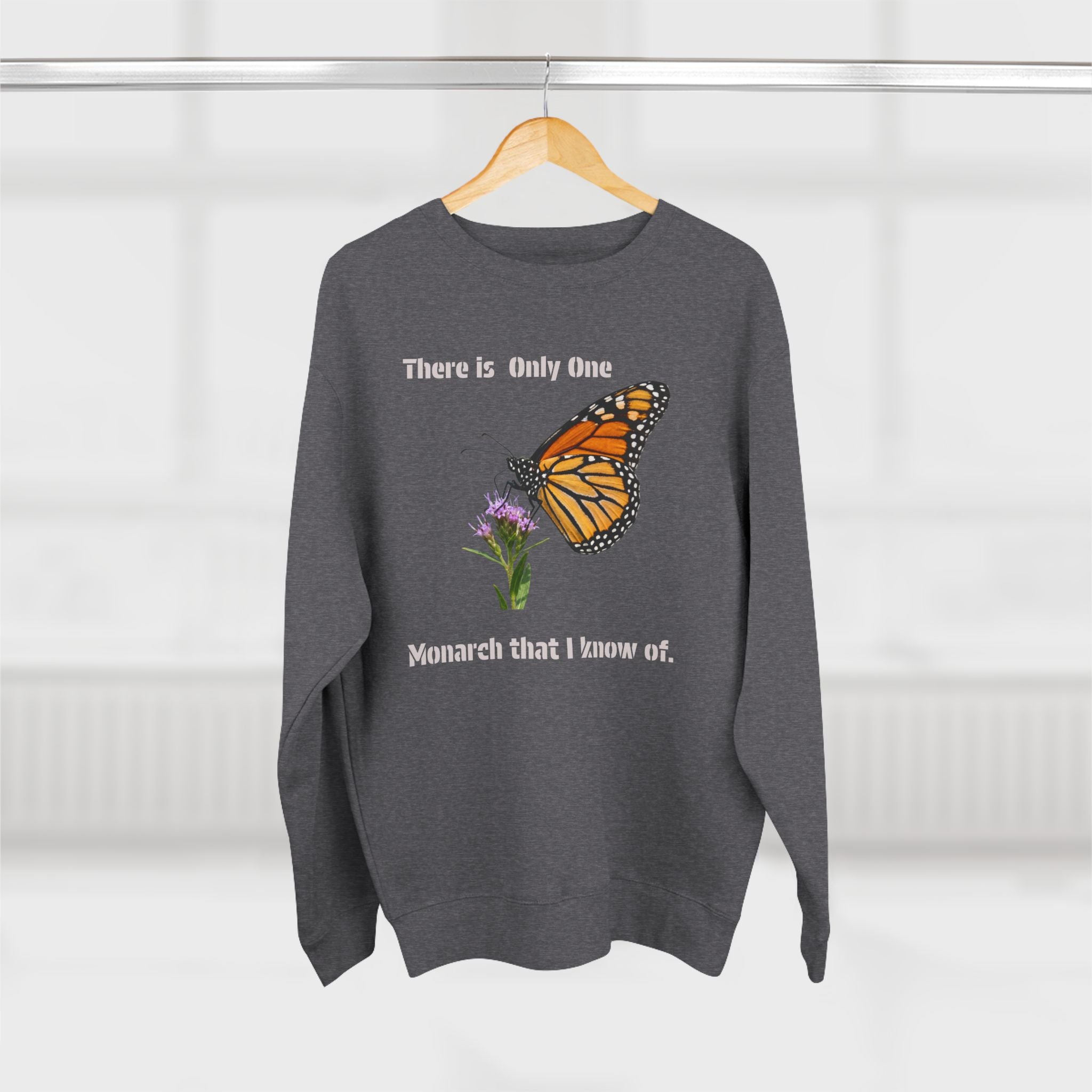 Monarch That I Know Of Sweatshirt — Butterfly Garden Crewneck
