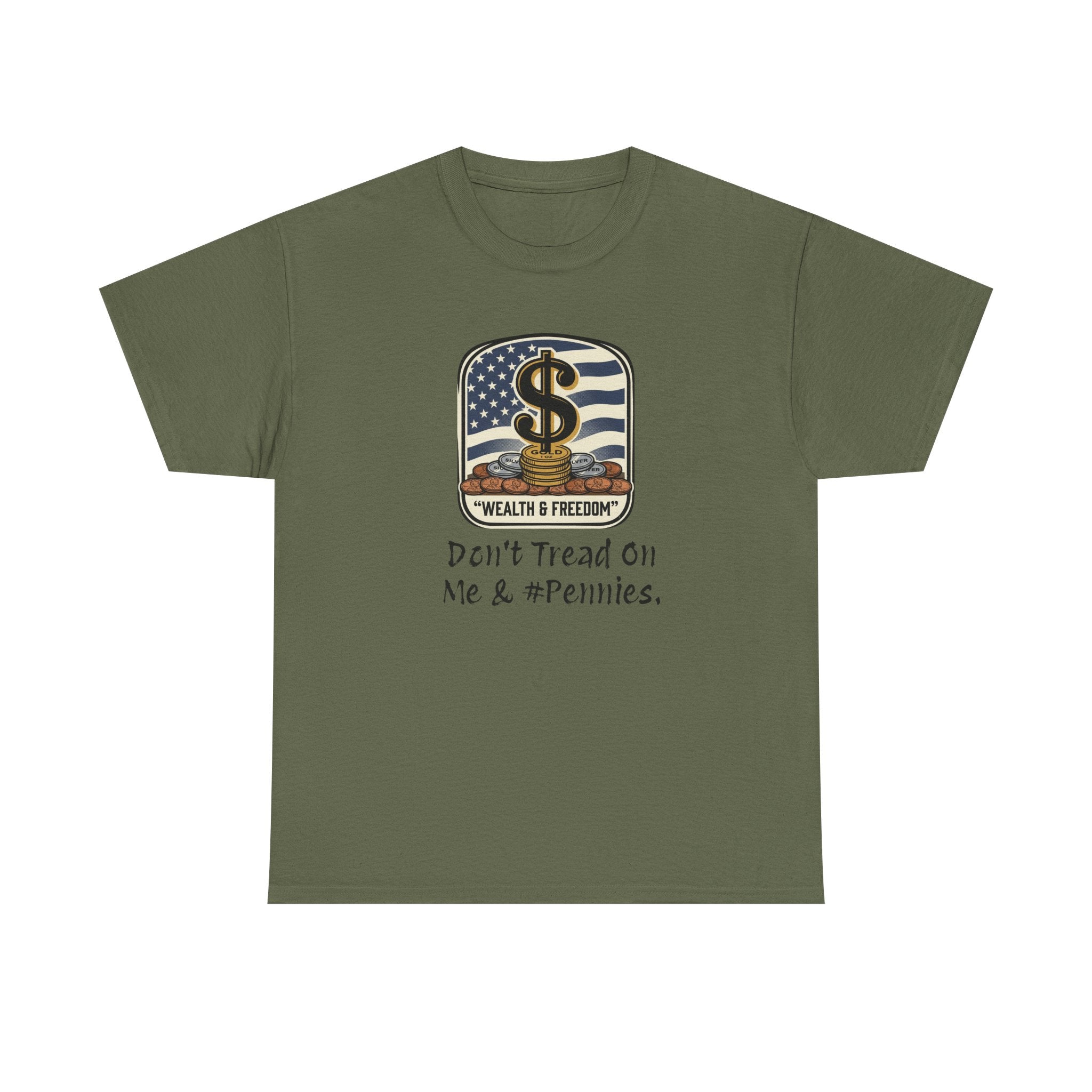 Money & Freedom T-Shirt — "Don't Tread On Me & My Pennies" Patriotic Graphic Tee