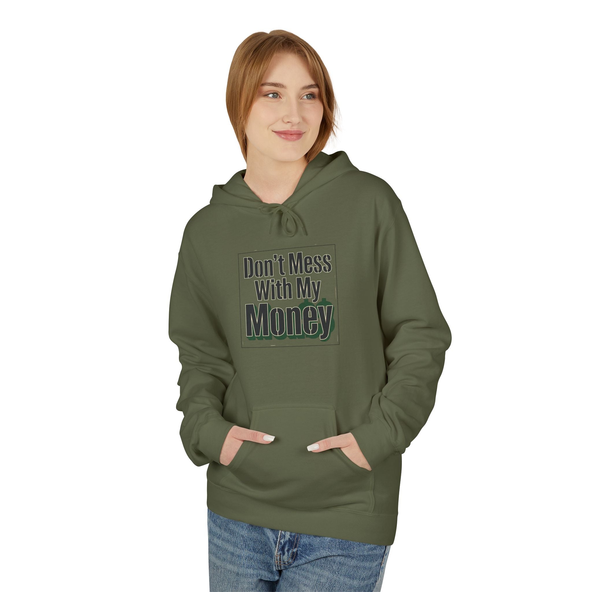 Don't Mess With My Money Hoodie - Funny Finance Graphic Hoodie