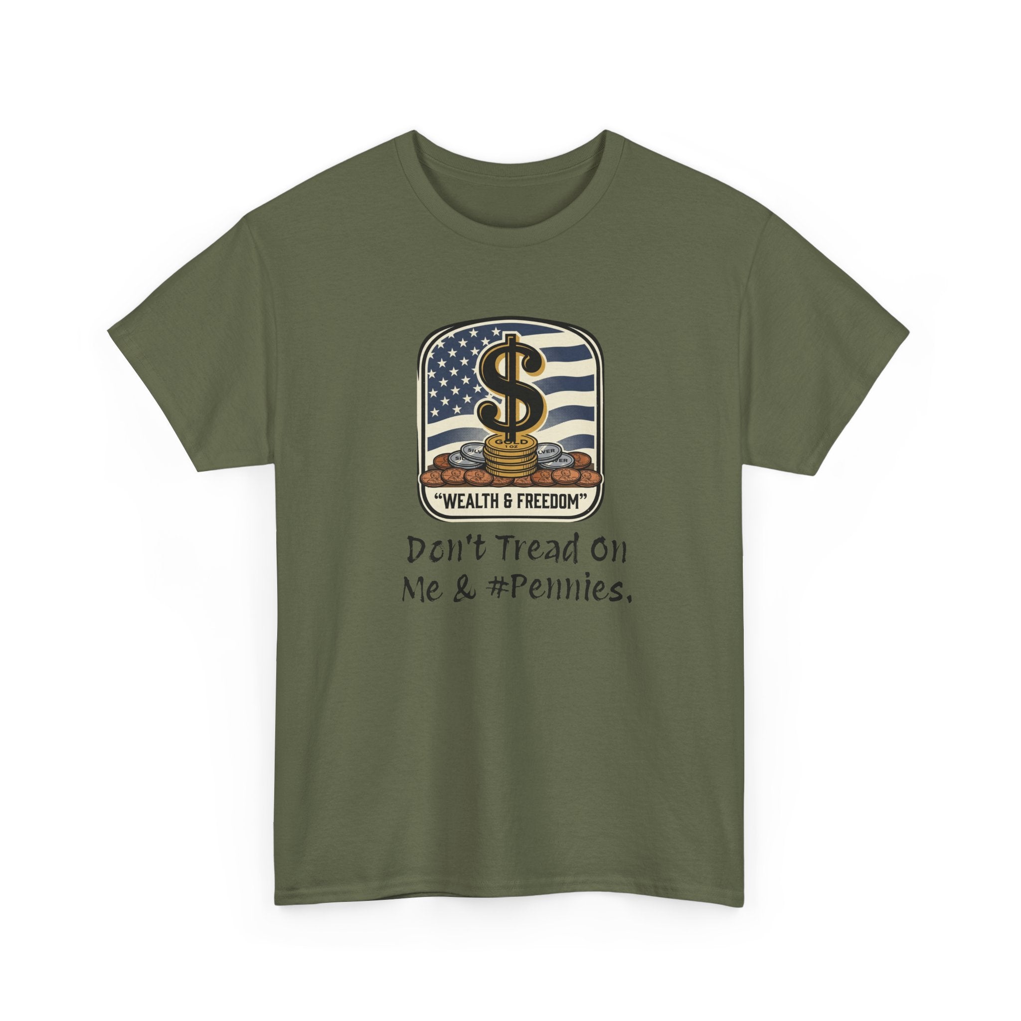 Money & Freedom T-Shirt — "Don't Tread On Me & My Pennies" Patriotic Graphic Tee