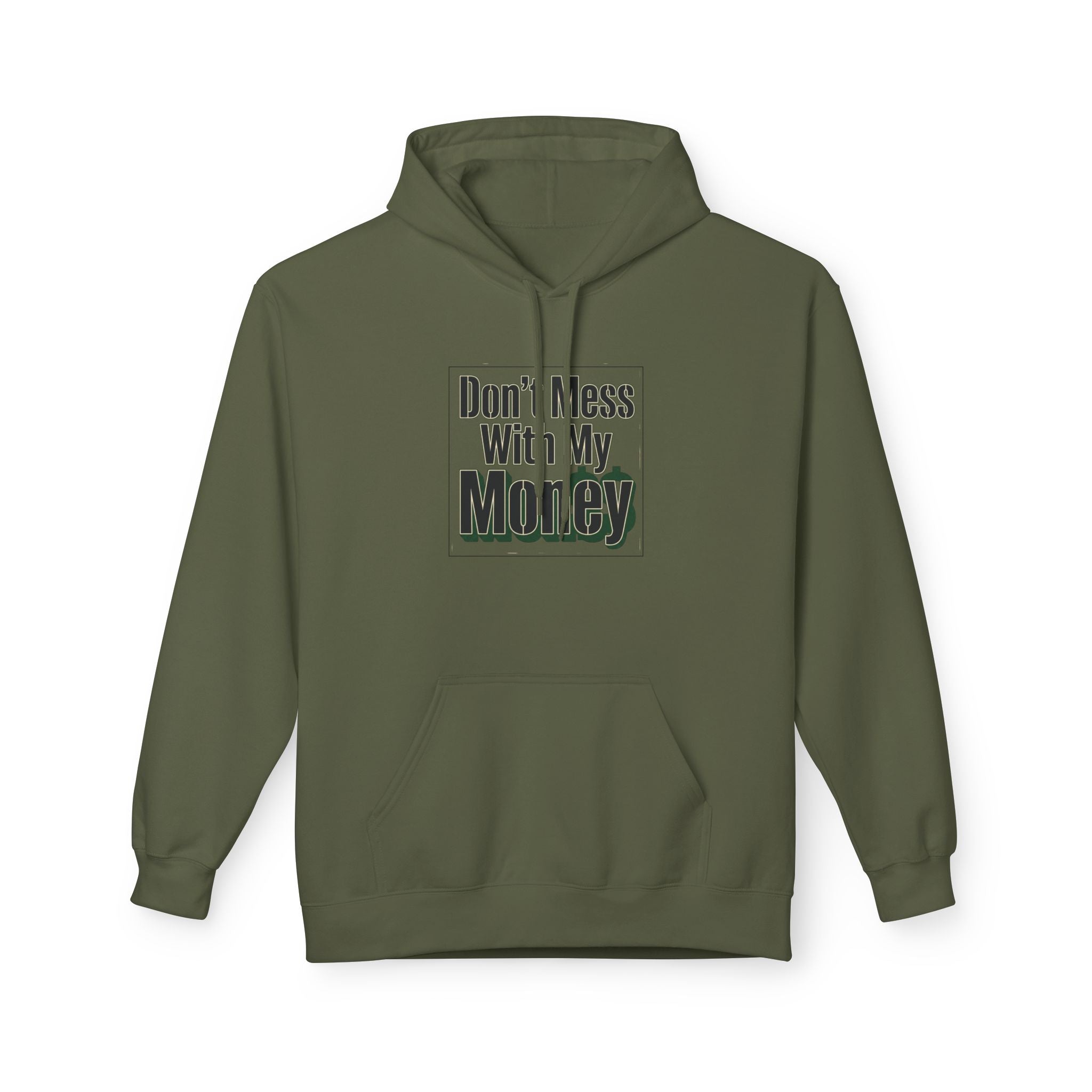 Don't Mess With My Money Hoodie - Funny Finance Graphic Hoodie