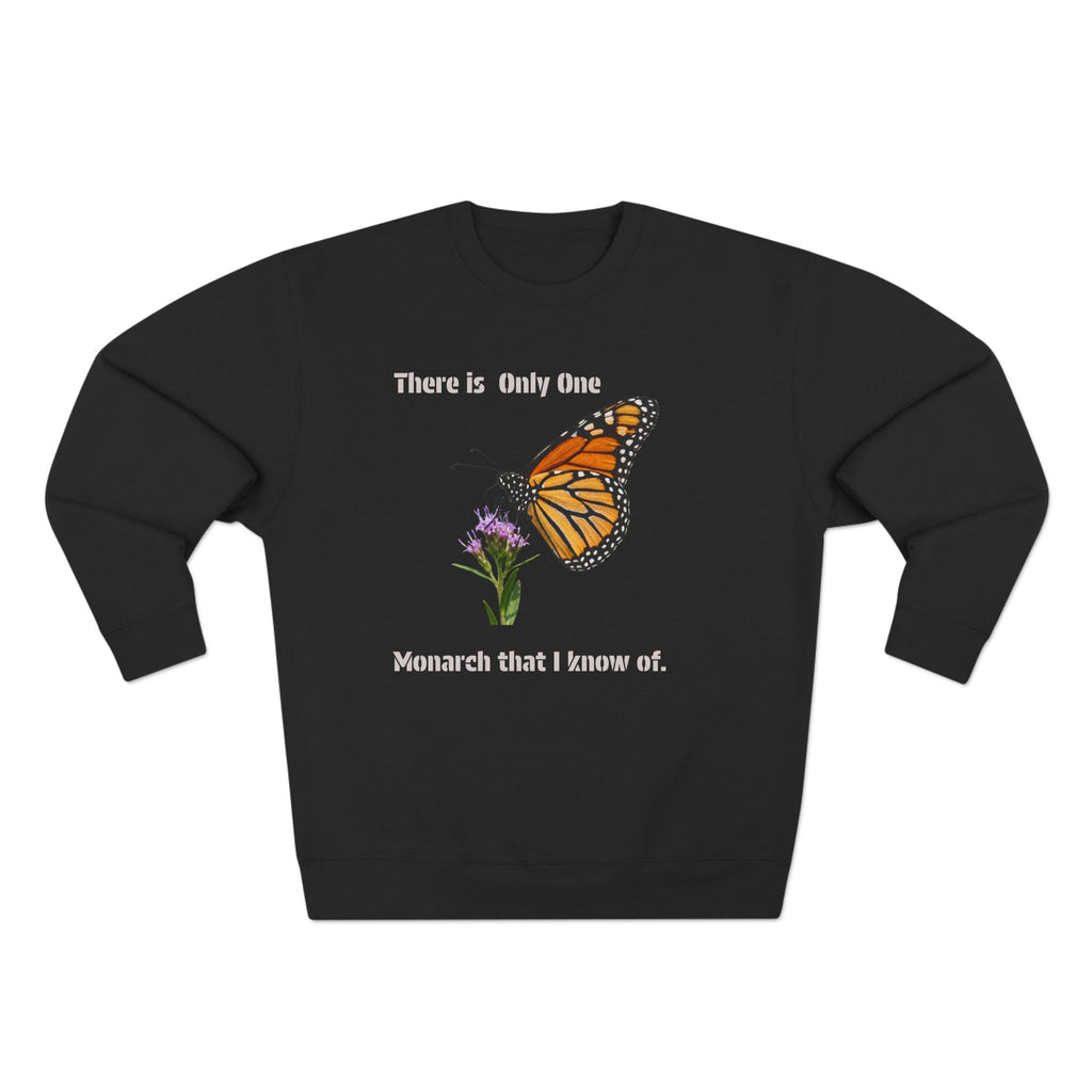 Monarch That I Know Of Sweatshirt — Butterfly Garden Crewneck